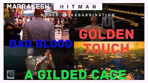 HITMAN WoA | Marrakesh "A Gilded Cage" | Silent Assassin | Morocco