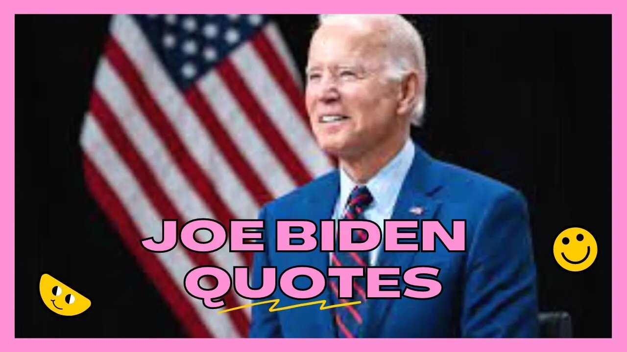 joe biden quotes