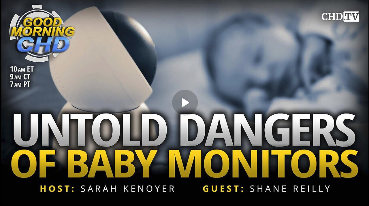 Untold Dangers of Baby Monitors