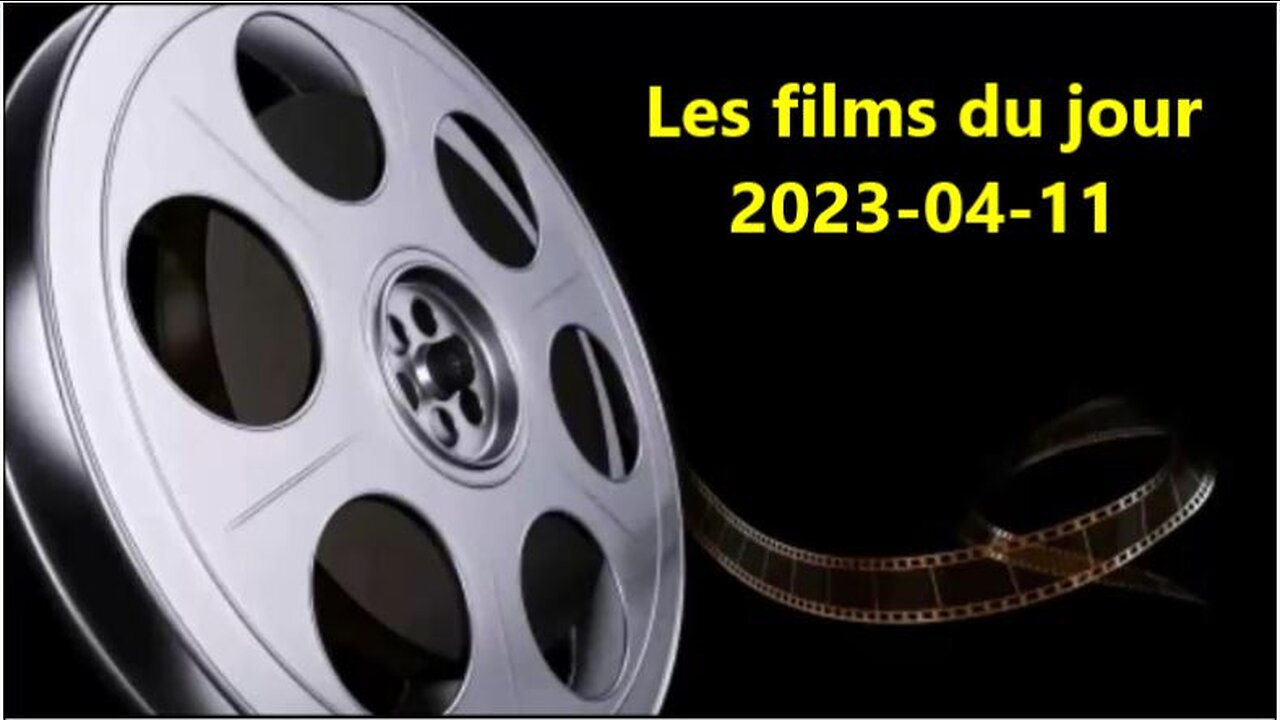 Les films du jour = 2023-04-11