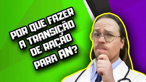 Por que tem que fazer transição da Ração para a Alimentação Natural para Cães? | Dr. Edgard Gomes