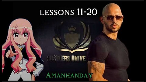 Amanhanday - Andrew Tate Hustler's University lessons 1-10 review