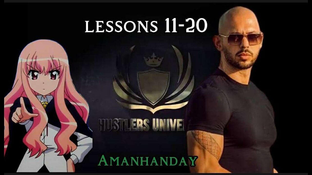 Amanhanday - Andrew Tate Hustler's University lessons 1-10 review