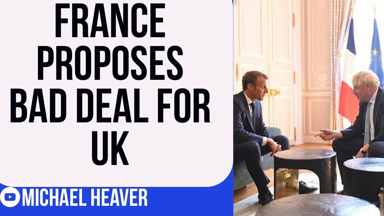 France Proposes BAD New EU Deal For UK