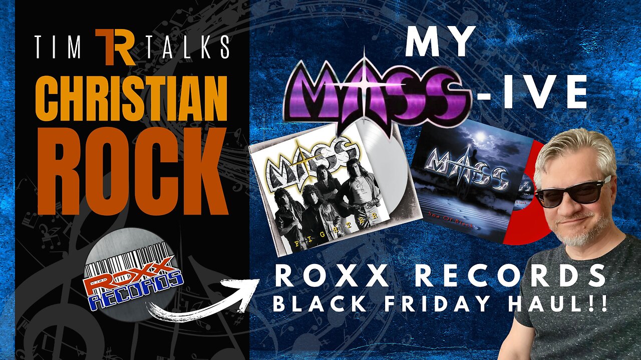 MASS-ive Roxx Records Black Friday Haul | Tim Talks Christian Rock