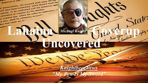 Maui / Lahaina Coverup Uncovered