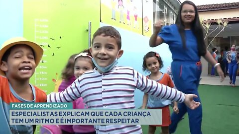 Fases de aprendizado: especialistas explicam que cada criança tem um ritmo e é importante respeita