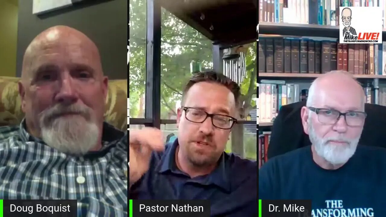 Dr Mike Live with guest pastors Doug Boquist and Nathan Branim 081621