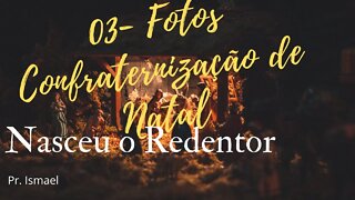 Fotos da Confraternização de Natal IBL/2021