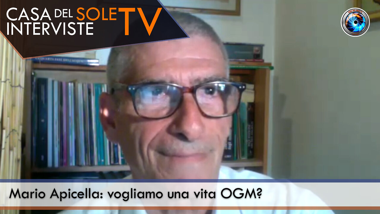 Mario Apicella: vogliamo una vita OGM?