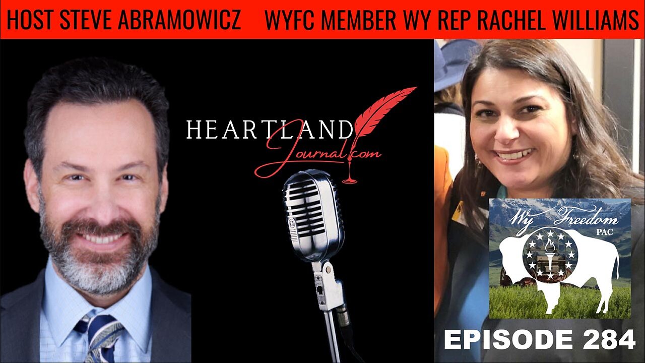 Wyoming Freedom Caucus, Representative, Rachel Rodriguez-Williams | EP284