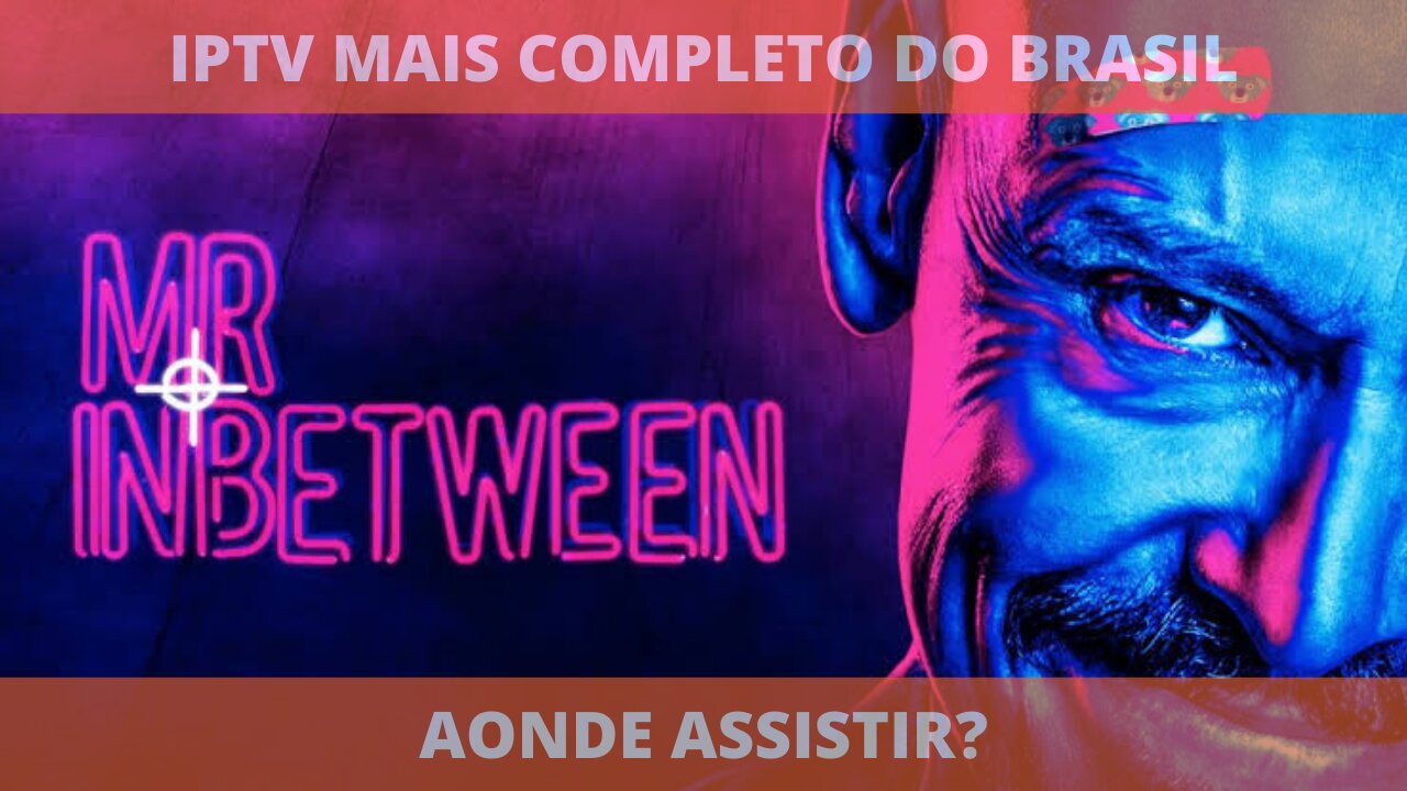 Aonde assistir a série MR INBETWEEN