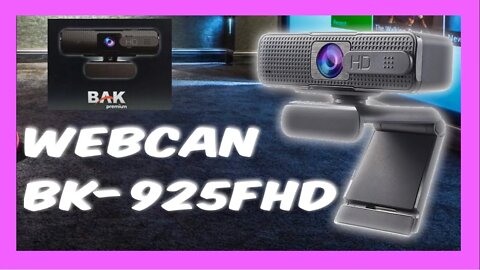 Webcam BK-925FHD Stream WebCam Unbox - Em breve Funcionamento e opinião.