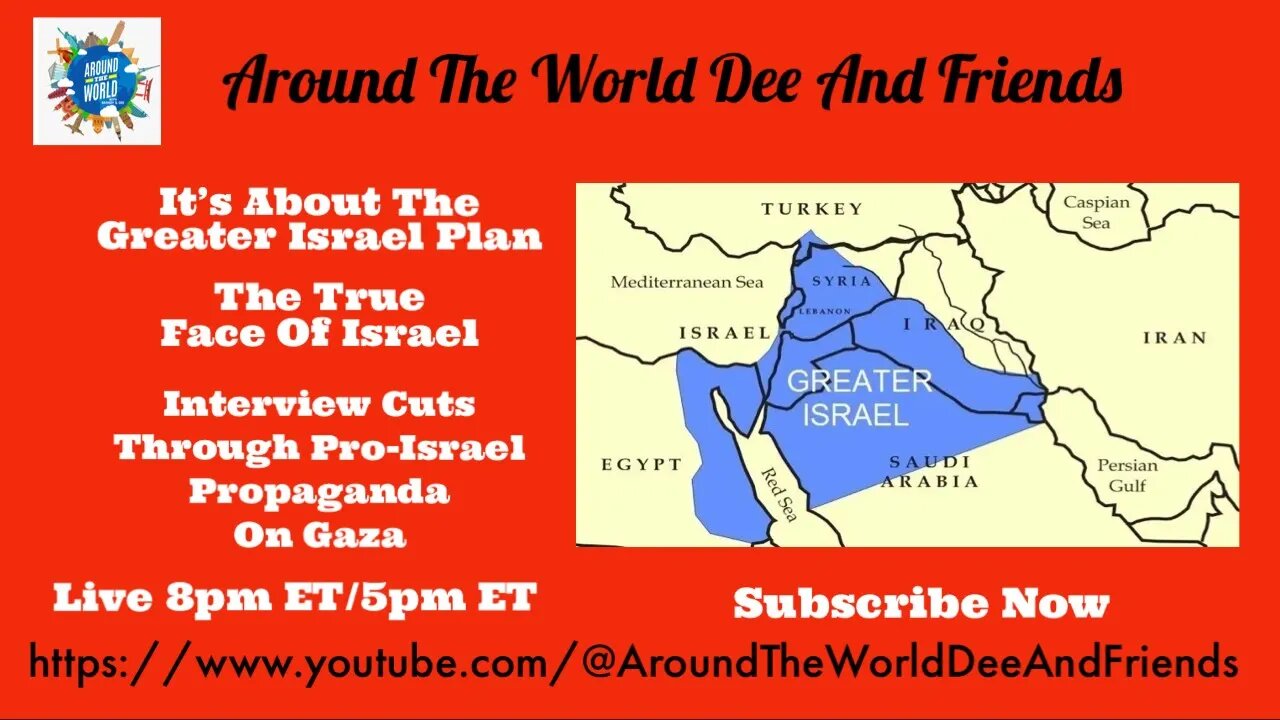 It’s The Greater Isr@el Plan, Interview Cuts Through Propaganda & More!