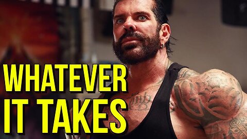 WHATEVER IT TAKES Motivational Speech