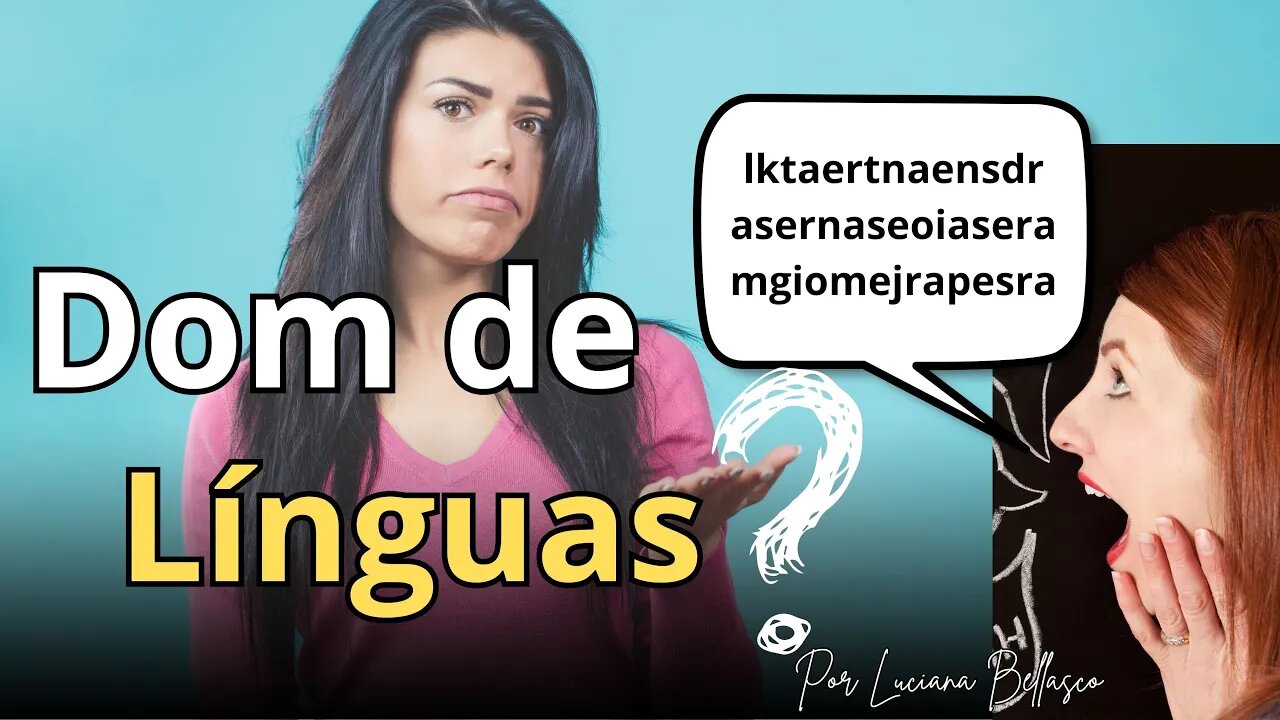 O Dom de Línguas.