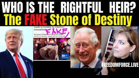 Who is the Rightful Heir? Fake Stone of Destiny 9-11-22