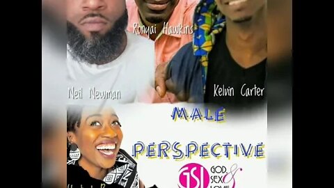 Male Perspective: Episode 1