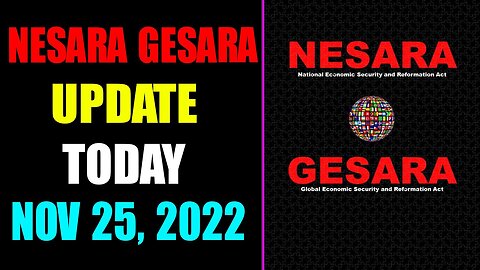 NESARA GESARA UPDATE EXCLUSIVE TODAY NOVEMBER 25, 2022 - TRUMP NEWS