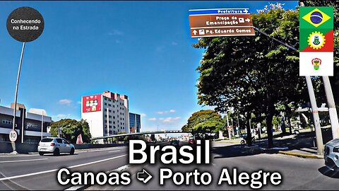 🚗 🌞 Dirigindo de Canoas ➡️ Porto Alegre