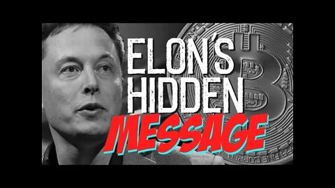 Elon Musk Hidden Messages May 13 2021