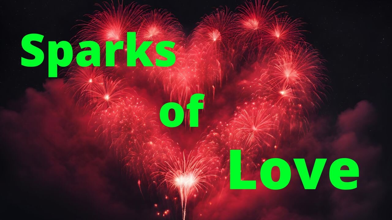 Sparks of Love