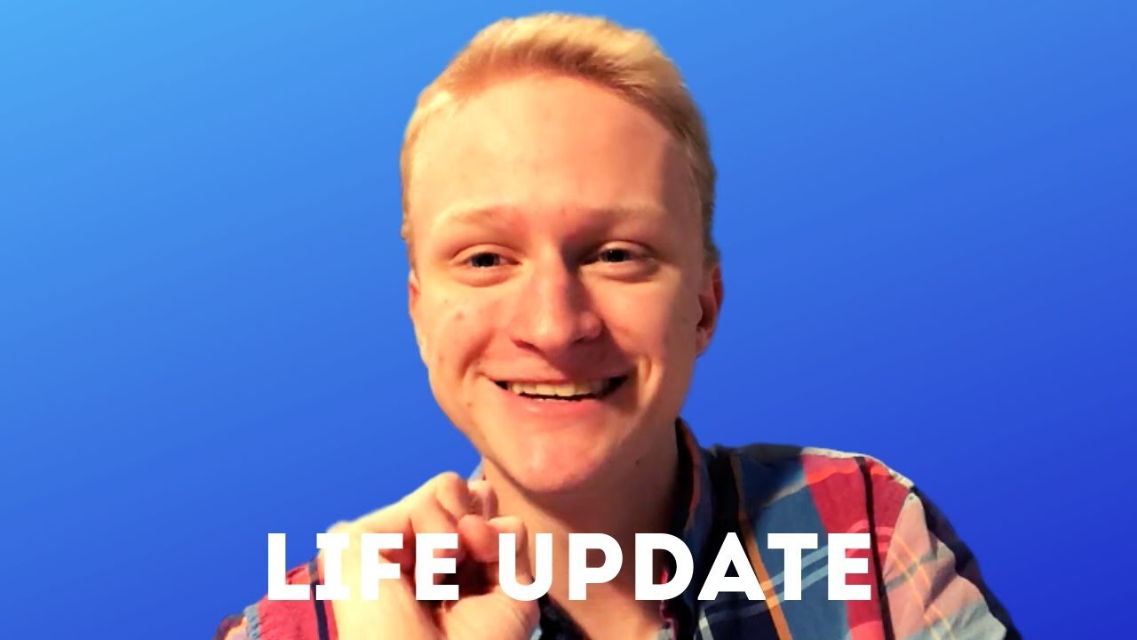 Life Update (June 2019)