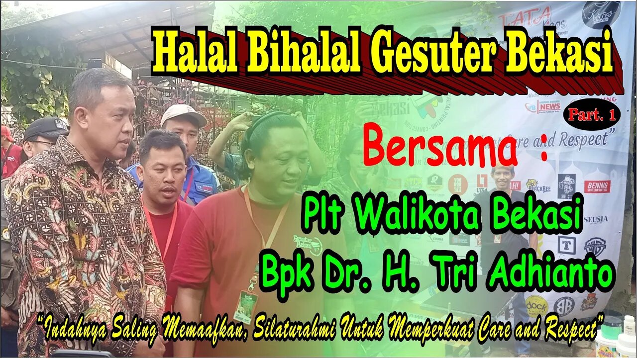 HALAL BIHALAL GESUTER BEKASI BERSAMA PLT. WALIKOTA BEKASI Part. 1