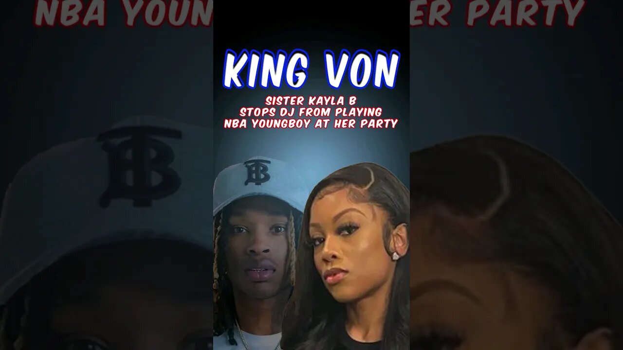 King Von Sister Kayla B Shuts Down DJ Playing NBA YoungBoy at Birthday Bash #shorts #hiphop #kingvon