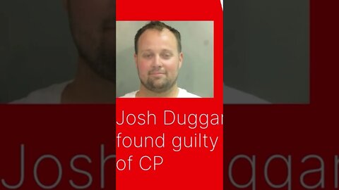 Found Guilty of Possession of CP: Josh Duggar
