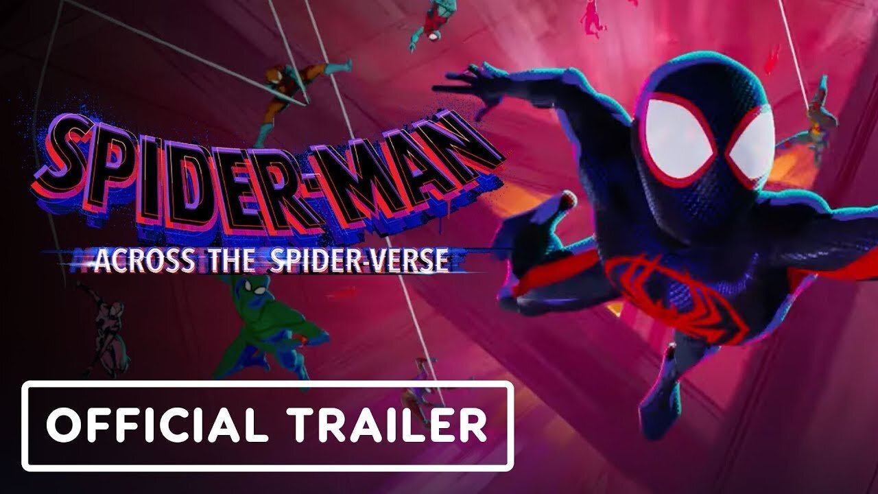 Spider Man Across the Spider Verse Official Trailer 2