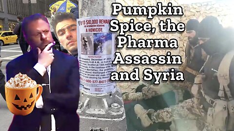 Pumpkin Spice, The Pharma Assassin and Syria | Report