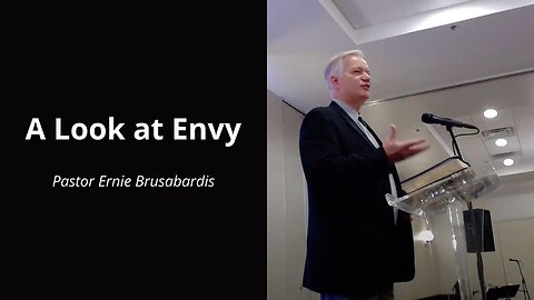 A Look at Envy - Ernie Brusabardis