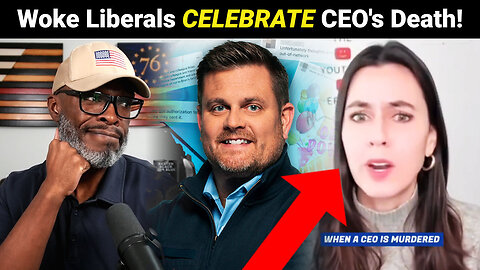 Woke Liberals CELEBRATE United Healthcare CEO Assassination!