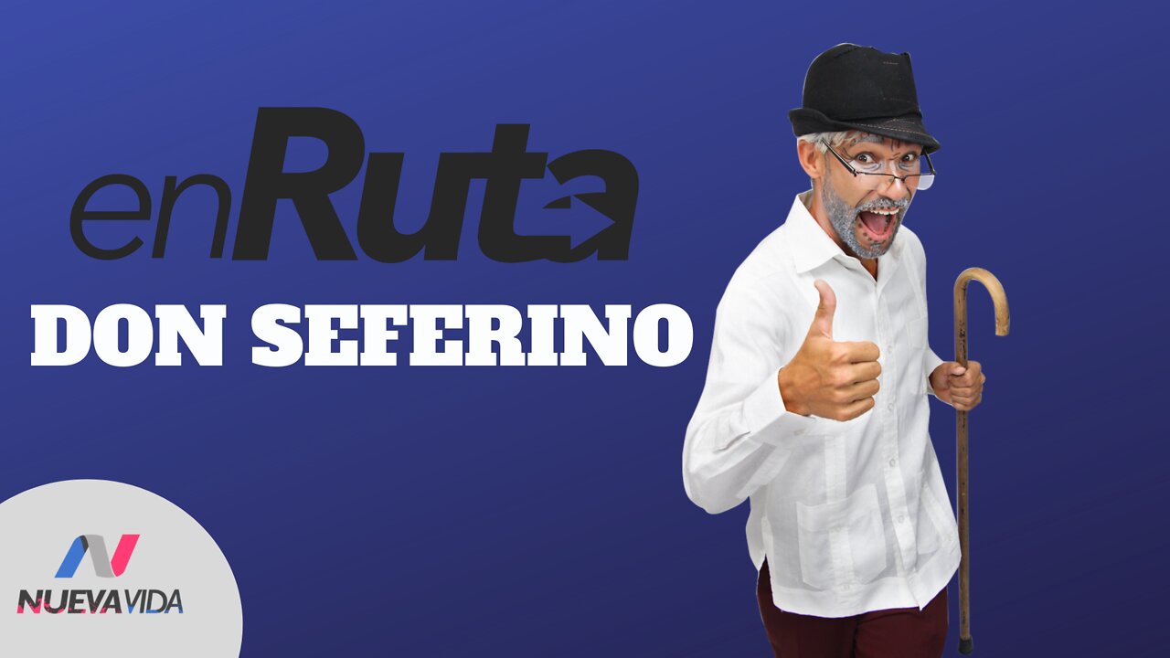 En Ruta - Don Seferino