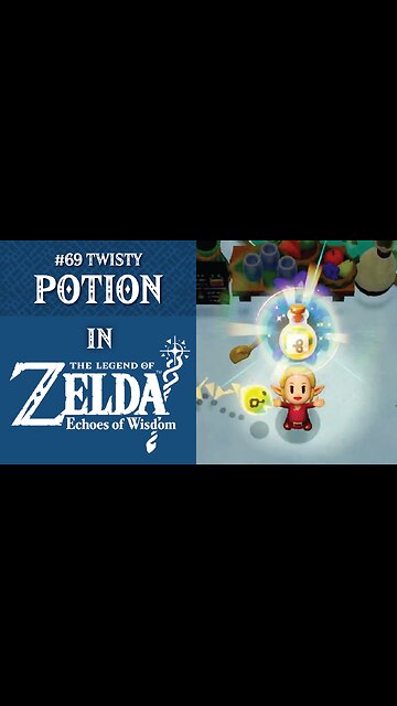 #69 Twisty Potion | The Legend of Zelda: Echoes of Wisdom