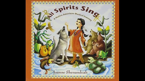 Joanne Shenandoah - All Spirits Sing