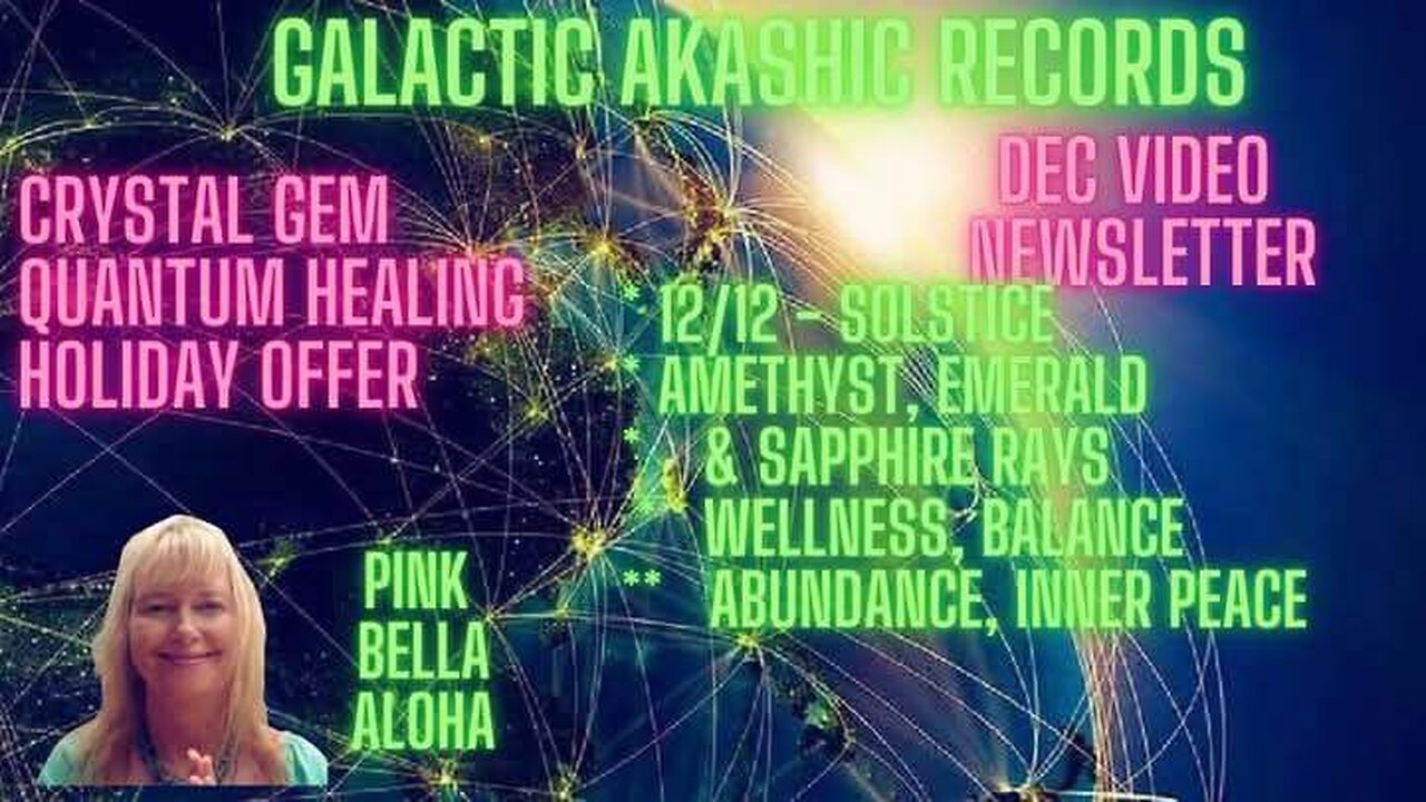 CRYSTAL & Gem Quantum Healing * 1212 Gateway Akashic Records * HOLIDAY Offers! * Dec Newsletter