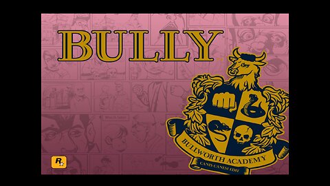 Bully - Start Off Episode 2