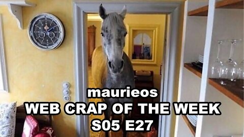 maurieos WEB CRAP OF THE WEEK S05 E27