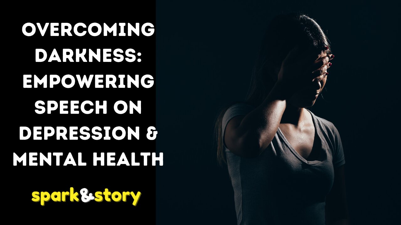 Overcoming Darkness Empowering Speech on Depression & Mental Health