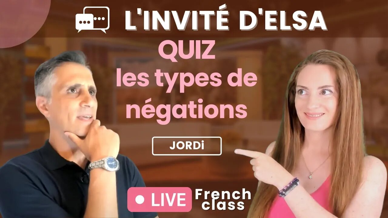 Classe de français en direct : Quiz sur la négation