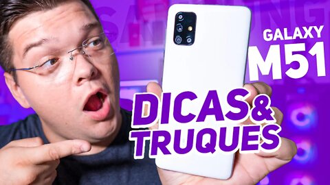 Galaxy M51 - DICAS & TRUQUES! Vem CONFERIR