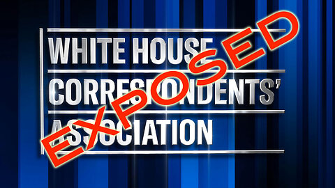 White House Correspondents' Association EXPOSED