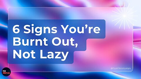 Recognizing Burnout: 6 Signs You're Not Lazy, You're Burnt Out. #YouTube #Video #Content #Subscribe