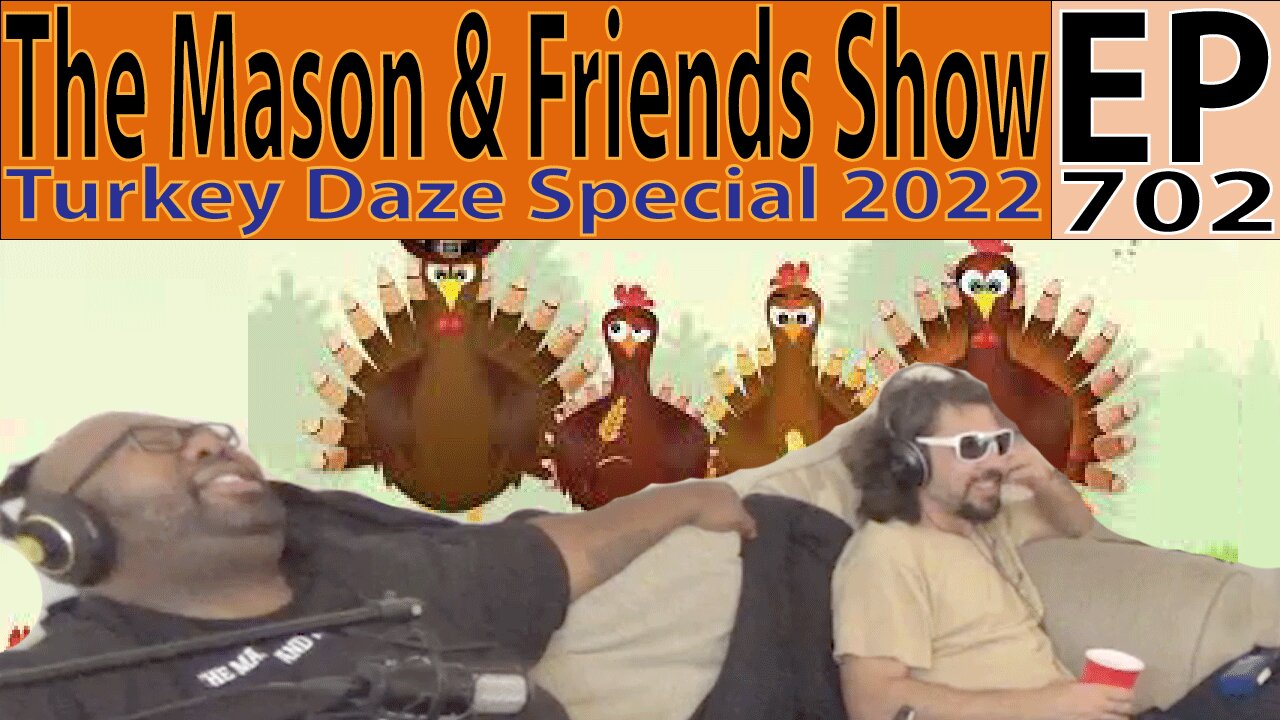 The Mason and Friends Show. Episode 702