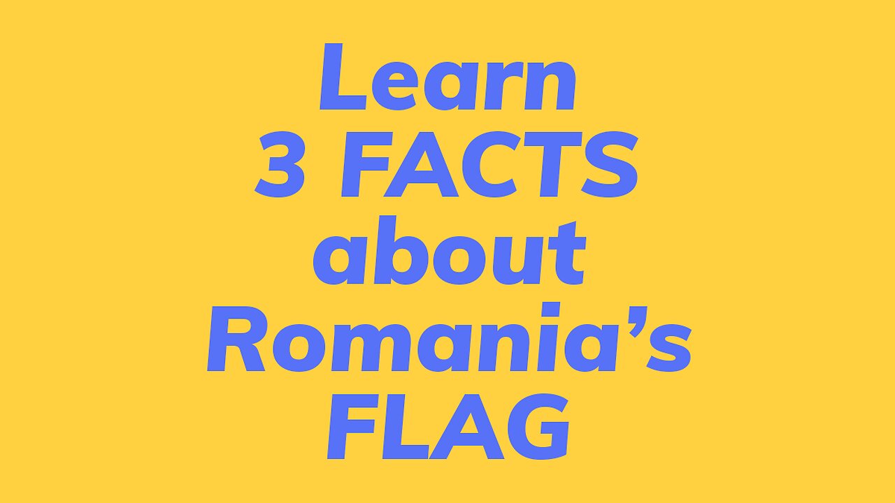 Learn 3 cool things about Romania's FLAG