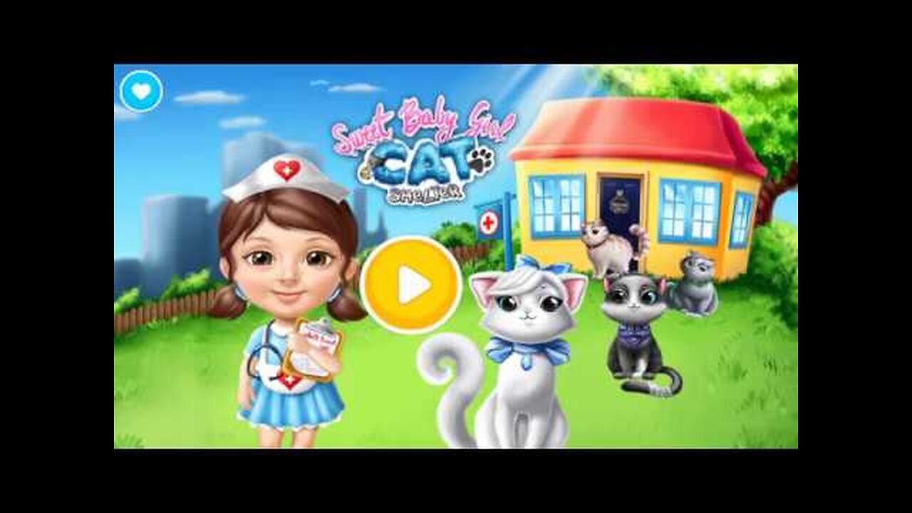 Play Kids Games | Fun Baby Care Kids |Sweet Baby Girl Cat Shelter Kids Learn Play Fun