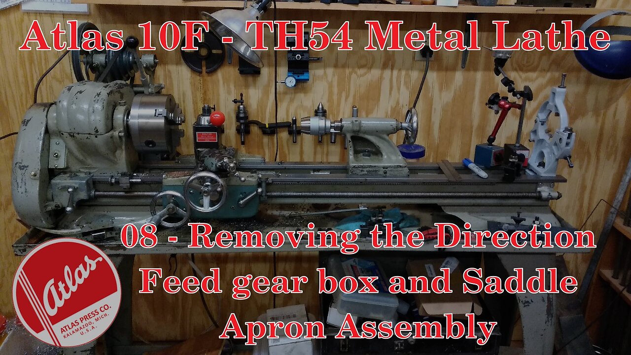 Atlas 10F Lathe - TH54- 08 - Removing the Direction Feed box and Saddle Apron Assembly