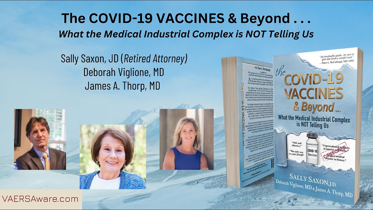 The Covid-19 Vaccines and Beyond-What the Medical Industrial Complex is NOT Telling Us.